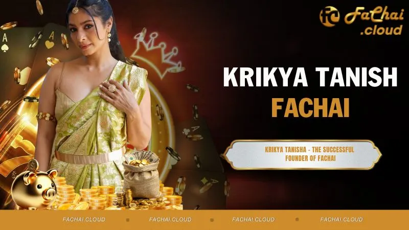Krikya Tanisha - The successful founder of FACHAI
