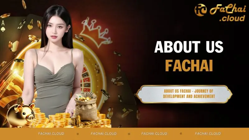 About Us FACHAI - Journey of Development and Achievement